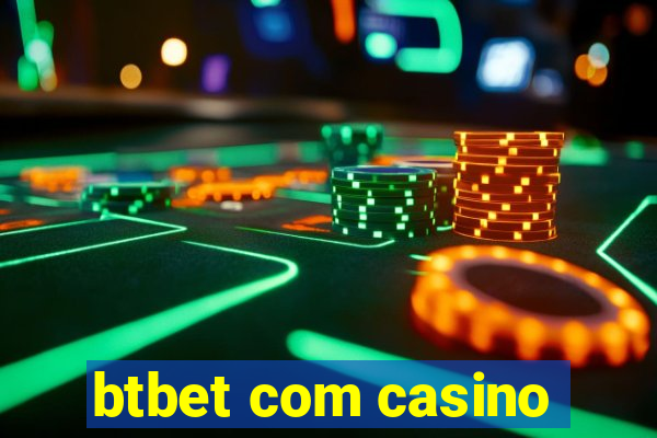 btbet com casino